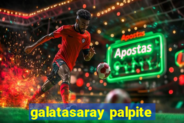 galatasaray palpite